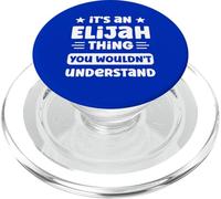 It's an Elijah Thing You Wouldn't Understand Funny Elijah PopSockets PopGrip for MagSafe