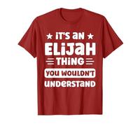 It's an Elijah Thing You Wouldn't Understand Funny Elijah T-Shirt