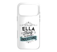 It's An Ella Thing You Wouldn't Understand Funny Ella Name Case for iPhone 17 Pro Max