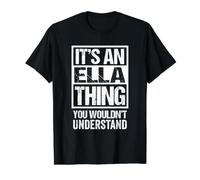 It's an Ella Thing You Wouldn't Understand Value Graphic T-Shirt, Men, Black, S