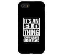 It's An Elo Thing You Wouldn't Understand First Name Case for iPhone SE (2020) / 7/8
