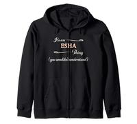 It's an ESHA Thing You Wouldn't Understand | Name Gift - Zip Hoodie
