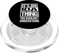 It's An Ida Thing You Wouldn't Understand First Name PopSockets PopGrip for MagSafe