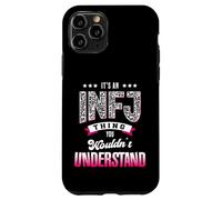 It's An INFJ Thing You Wouldn't Understand Funny Introvert Case for iPhone 11 Pro