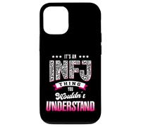 It's An INFJ Thing You Wouldn't Understand Funny Introvert Case for iPhone 12/12 Pro