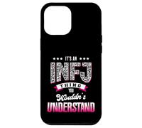 It's An INFJ Thing You Wouldn't Understand Funny Introvert Case for iPhone 12 Pro Max