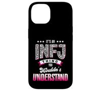 It's An INFJ Thing You Wouldn't Understand Funny Introvert Case for iPhone 14