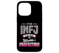 It's An INFJ Thing You Wouldn't Understand Funny Introvert Case for iPhone 14 Pro Max