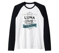 It's an Luna Thing You Wouldn't Understand Funny Luna Name Raglan Baseball Tee