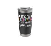 It's an Orchestra Not A Band Teacher Stainless Steel Insulated Tumbler