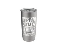 It's an Ove Thing You Wouldn't Understand First Name Stainless Steel Insulated Tumbler