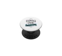 It's An Sophia Thing You Wouldn't Understand Funny Sophia PopSockets Adhesive PopGrip