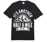 It's Another Half A Mile Or So Comfort Colors Adult Heavyweight T-Shirt