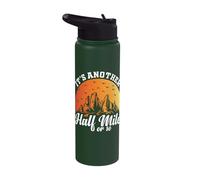 Its Another Half Mile Or So Funny Hiking Camping Vintage Stainless Steel Insulated Water Bottle