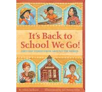 It's Back to School We Go!: First Day Stories from Around the World