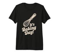 It's Baking Day Whisk Pastry Chef Home Cooking Kitchen Bake Premium T-Shirt
