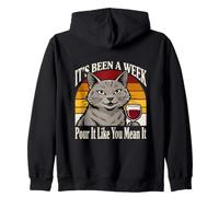 It's Been A Week Pour It Like You Mean It Cat Wine Zip Hoodie