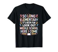 It's Been Fun Look Out Middle School Here I Come, Students T-Shirt