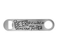 Its Beer Oclock for This Window Fitter Personalised Beer Bottle Opener Gift
