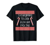 It's Beginning to Look a Lot Like Fuck This Funny Christmas Value Graphic T-Shirt
