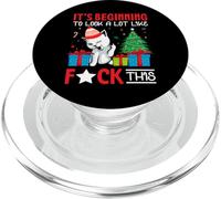 It's Beginning to Look A Lot Like Fxck This Funny Xmas Cat PopSockets PopGrip for MagSafe