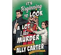 It's Beginning to Look a Lot Like Murder: A cosy holiday romance-mystery from the New York Times bestselling author