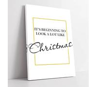 It'S Beginning To Look Alot Like Christmas Quote- Canvas Wall Art Print Picture - 20 inch wide x 30 inch high (Frame Depth 30mm)