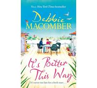 It's Better This Way : the joyful and uplifting new novel from the New York Times #1 bestseller