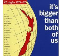 It's Bigger Than The Both Of Us: Nz Singles 1979-1982 [Aus.]