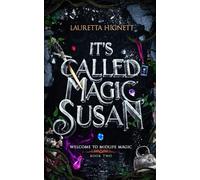 It's Called Magic, Susan: Welcome To Midlife Magic: Book Two: 2