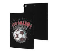Its Called Soccer Not Football Case Compatible with iPad 10th 9th / 8th / 7th Generation (2021/2020/2019)
