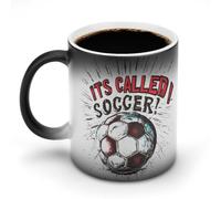 Its Called Soccer Not Football Funny Ceramic Mug Novelty Coffee Mugs Color Changing Tea Cup with Handle