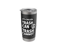 Its Called Trash Can Trash Cannot Funny Raccoon Stainless Steel Insulated Tumbler