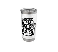 Its Called Trash Can Trash Cannot Funny Raccoon Stainless Steel Insulated Tumbler
