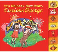 It's Chinese New Year, Curious George!: A Festive Board Book Adventure Featuring Everyone's Favorite Curious Monkey