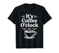 It's Coffee O'Clock T-Shirt
