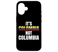 Its Colombia Not Columbia Colombian Caleños Bogota Medellin Case for iPhone 16