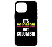 Its Colombia Not Columbia Colombian Caleños Bogota Medellin Case for iPhone 16 Pro Max