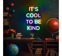 It's Cool To Be Kind Neon Sign Dimmable LED Neon Light for Wall Decor Colorful Neon Light Up Sign for Bedroom Home Bar Classroom Office Birthday Party Kids Room Teens Gifts