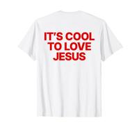 It's Cool to Love Jesus Shirt (On Back) Faith Christian T-Shirt