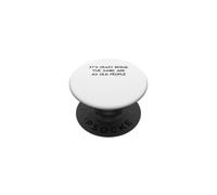 It's Crazy Being The Same Age As Old People PopSockets Adhesive PopGrip