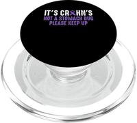 Its Crohn's Disease Not A Stomach Bug Please Keep Up PopSockets PopGrip for MagSafe