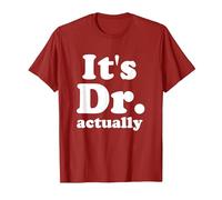 It's Dr. Actually Phd Graduation Funny Graduate Physician T-Shirt, Men, Cranberry Red, Small