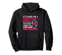It's easier for a Night Shift Nurse Pullover Hoodie