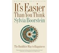 It's Easier Than You Think: Buddhist Way to Happiness