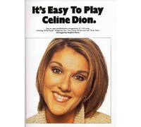 Its Easy To Play Celine Dion