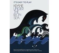 It's Easy To Play Keane: Under The Iron Sea