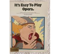 It's Easy to Play Opera