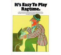 It's Easy to Play Ragtime: Piano Solo
