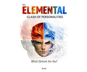It's ELEMENTAL: Clash of Personalities - Which Element Are You?